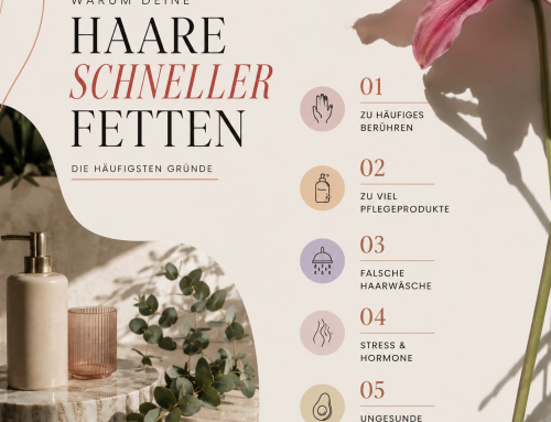+++Warum fetten deine Haare so schnell?+++